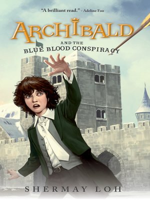 cover image of Archibald and the Blue Blood Conspiracy